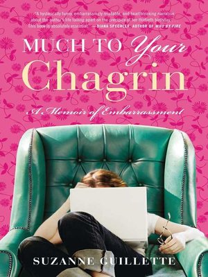 cover image of Much to Your Chagrin